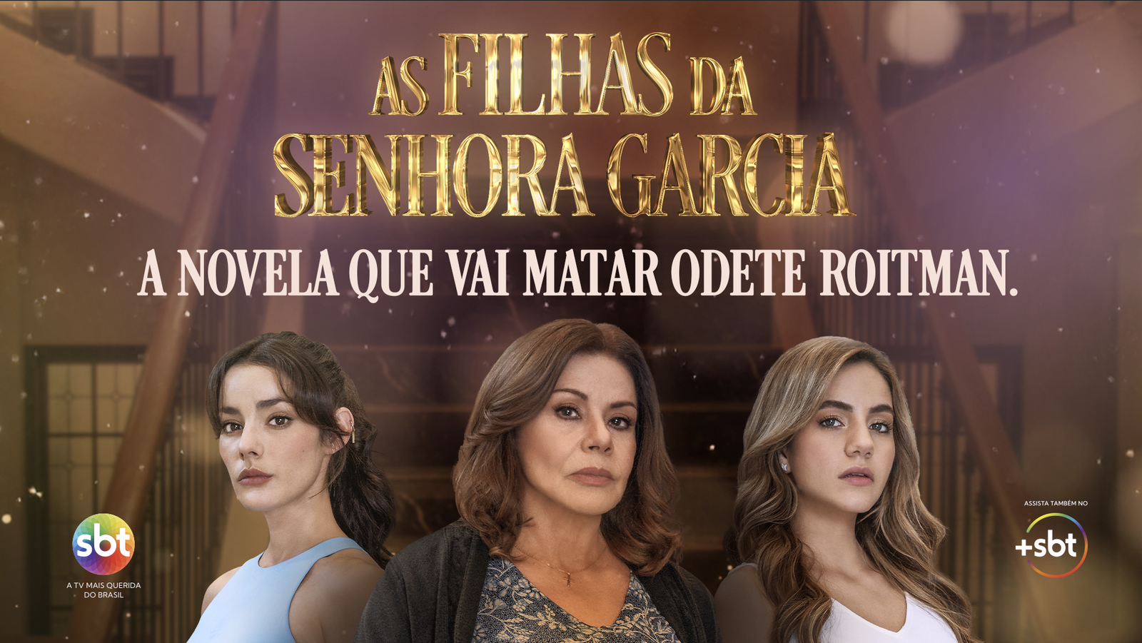 SBT adota irreverência na campanha de “As Filhas da Senhora Garcia”